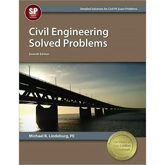 Civil Engineering Solved Problems, 7TH ed.