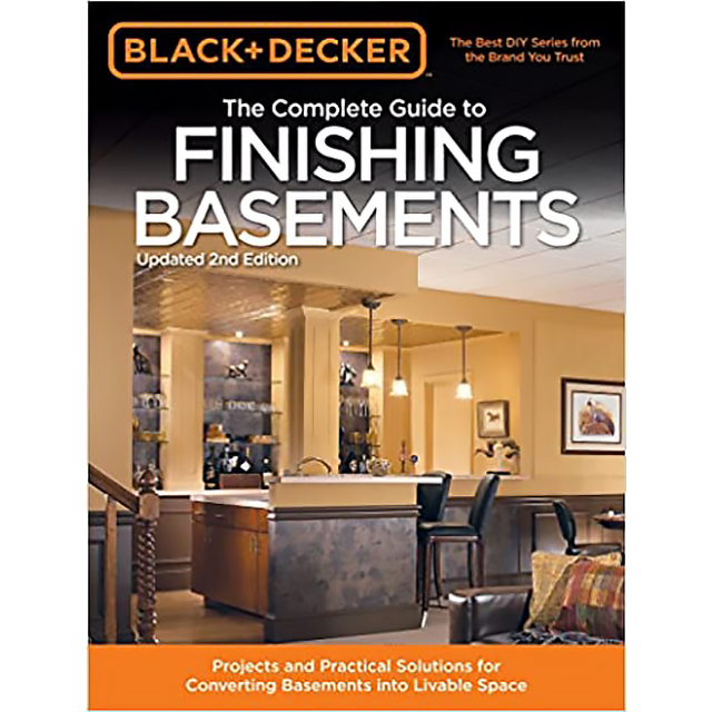 Black & Decker The Complete Guide to Finishing Basements