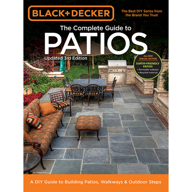 Black &amp; Decker Complete Guide to Patios - 3rd Edition