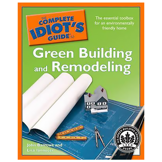 Complete Idiot's Guide to Green Building & Remodel