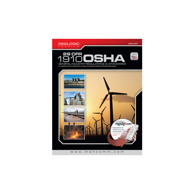 OSHA GENERAL INDUSTRY STANDARDS & REGULATIONS (29 CFR 1910) January 2017 (ONLY 2 LEFT)