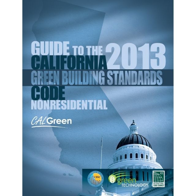 Guide to the 2013 California Green Building Standards Code: Non-residential