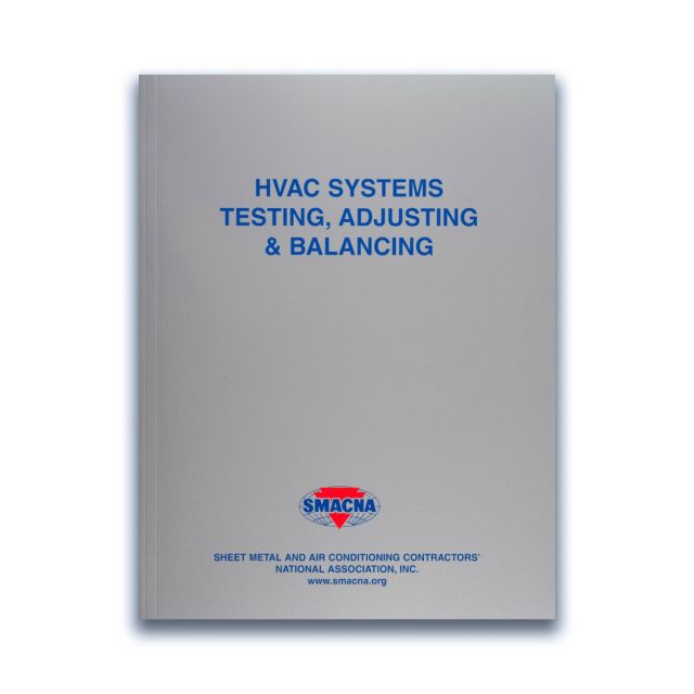 HVAC Systems Testing, Adjusting &amp; Balancing, 4th Edition 2023