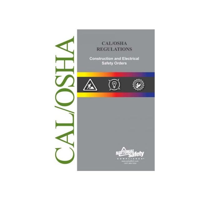 CAL/OSHA CONSTRUCTION INDUSTRY REGULATIONS BOOK UPDATED THRU APR. 2018