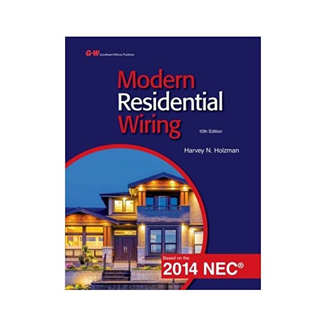 Modern Residential Wiring 10th Ed 2014 NEC