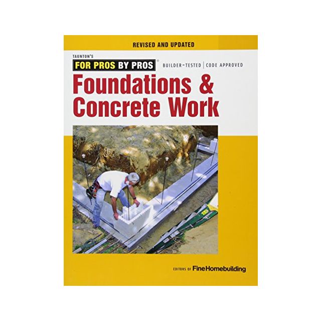 Foundations &amp; Concrete Work Revised and Updated