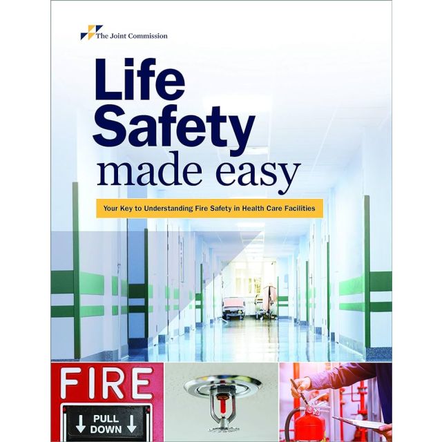 Life Safety Made Easy: Your Key to Understanding Fire Safety in Health Care Facilities