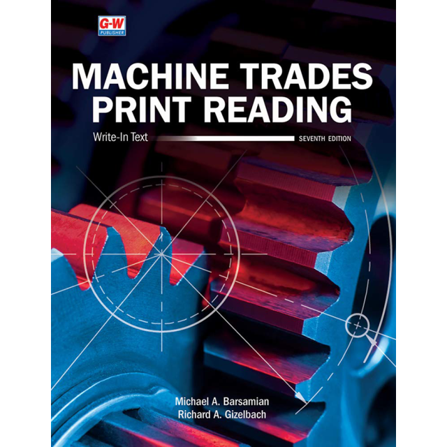 Machine Trades Print Reading, 7th Edition