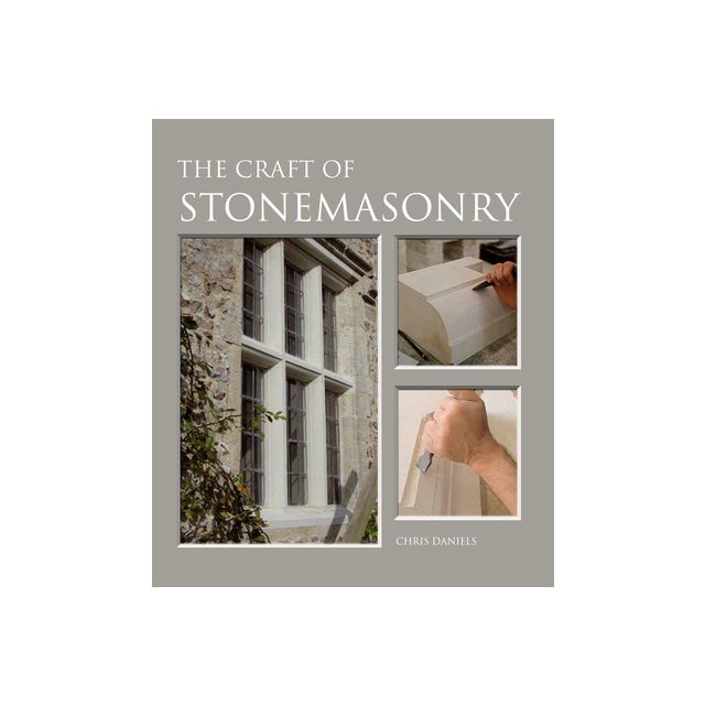 The Craft of Stonemasonry