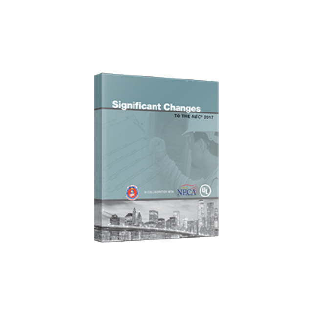 Significant Changes to the 2017 NEC®