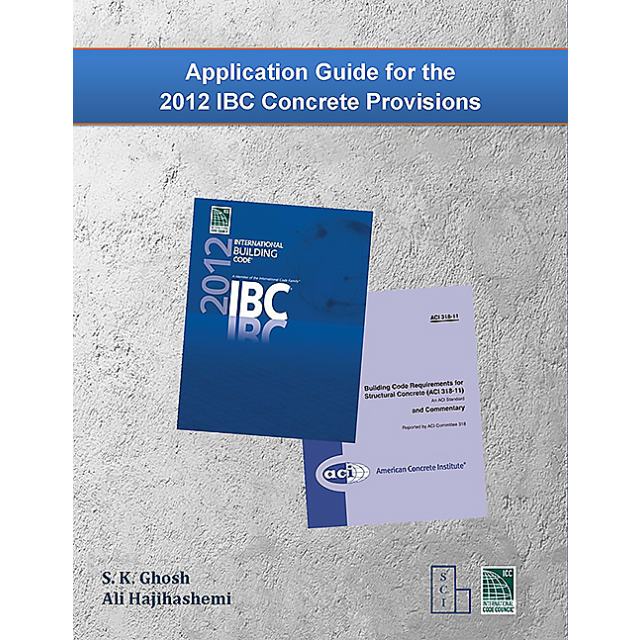 Application Guide for the 2012 IBC Concrete Provisions
