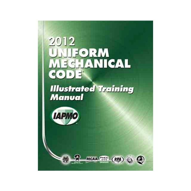 2012 Uniform Mechanical Code UMC Illustrated Training Manual Soft Cover w/Tabs
