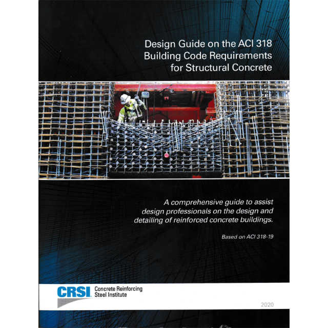 Design Guide on the ACI 318 Building Code Requirements for Structural Concrete