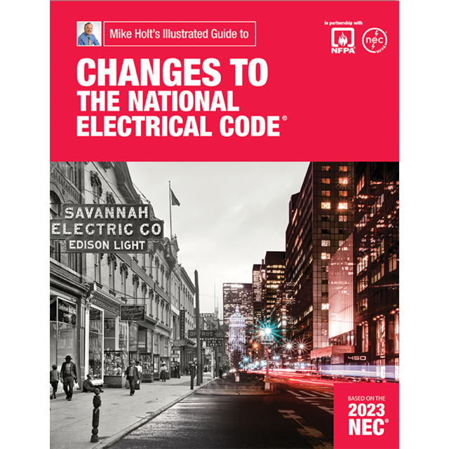 Mike Holt&#039;s Changes to the 2023 National Electrical Code