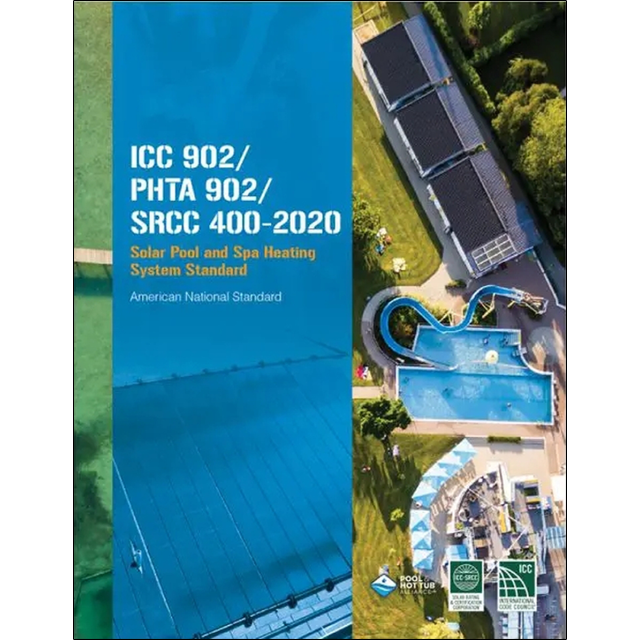 ICC 902/PHTA 902/ SRCC 400-2020 Solar Pool and Spa Heating System Standard