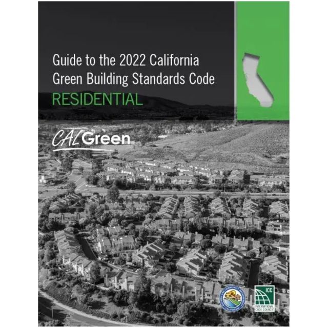 Guide to the 2022 California Green Building Standards Code (CALGreen) Residential