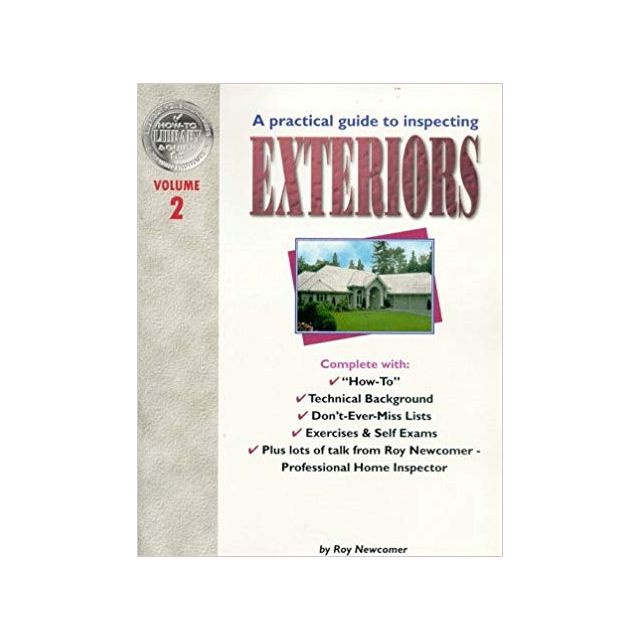 Practical Guide to Inspecting Exteriors, Vol. 2