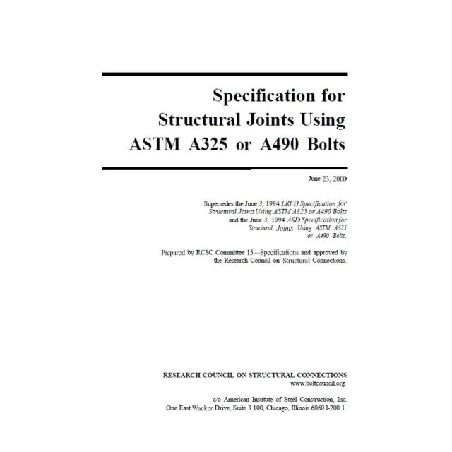 Specifications for Structural Joints Using ASTM A325 or A490 Bolts