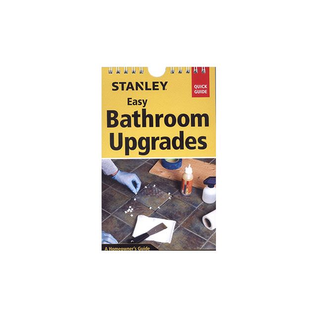 Stanley Easy Bathroom Upgrades Quick Guide