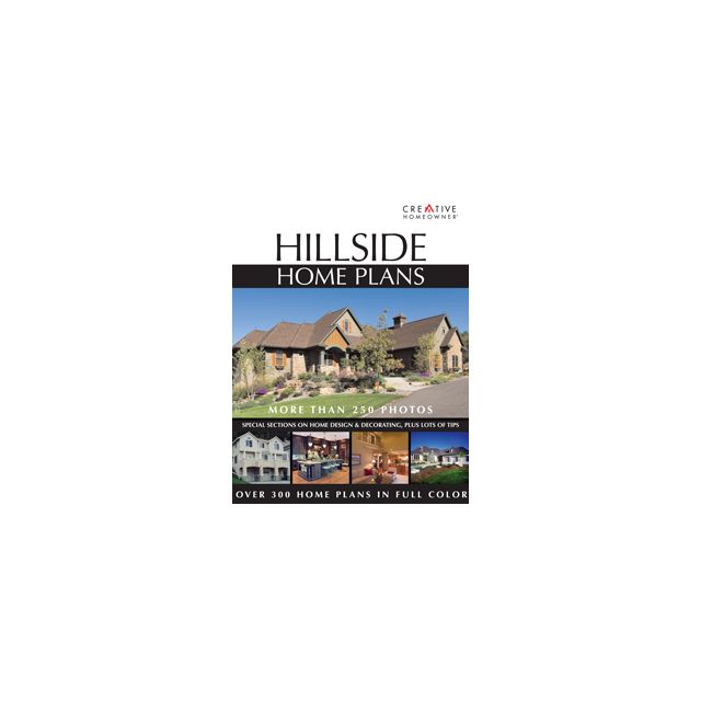 Hillside Homes: 208 Sloping-Lot & Multi-Level Designs 1,000 to Over 5, 500 Square Feet by Jan Pridea