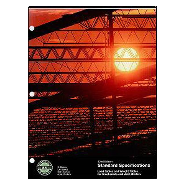 Standard Specifications, Load Tables &amp; Weight Tables For Steel Joists and Joist Girders 42nd ed.