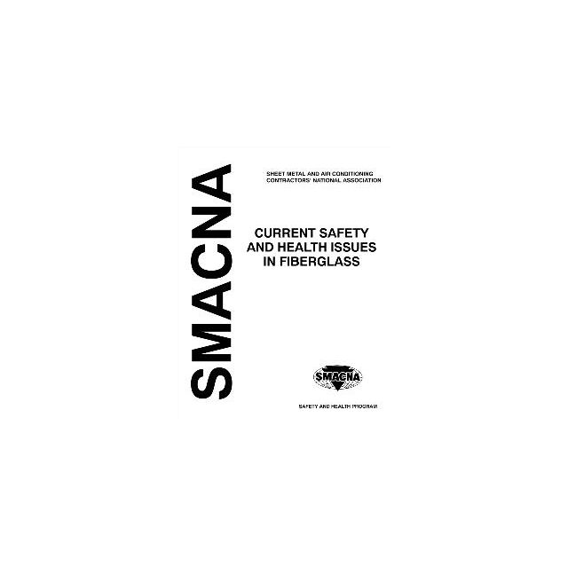 SMACNA Current Safety and Health Issues in Fiberglass