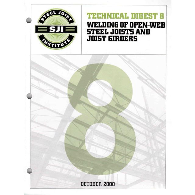 WELDING OF OPEN WEB STEEL JOISTS TECHNICAL DIGEST No. 8 -
