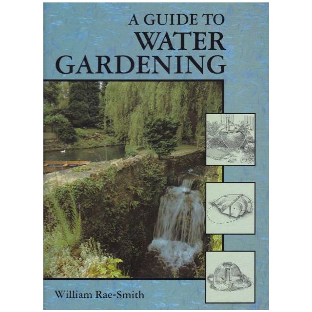Guide to Water Gardening by William Rae Smith