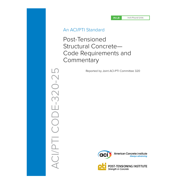 ACI/PTI CODE-320-25: Post-Tensioned Structural Concrete—Code Requirements and Commentary