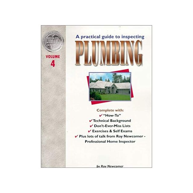A Practical Guide to Inspecting Plumbing, Vol. 4