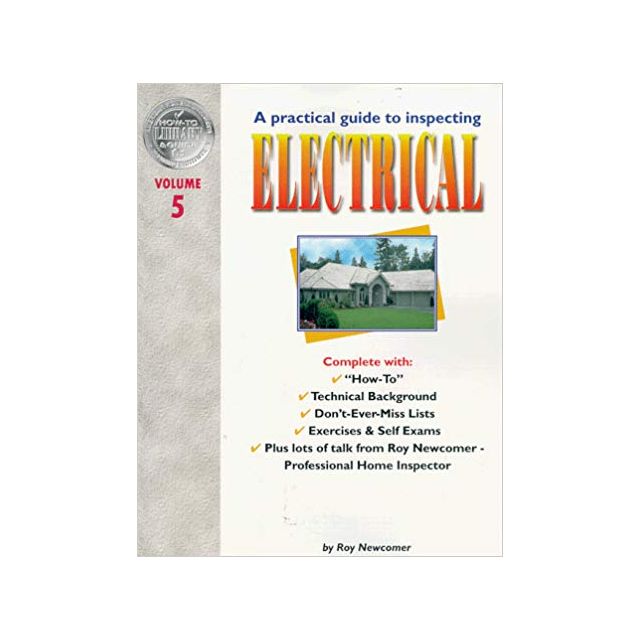 A Practical Guide to Inspecting Electrical, Vol. 5