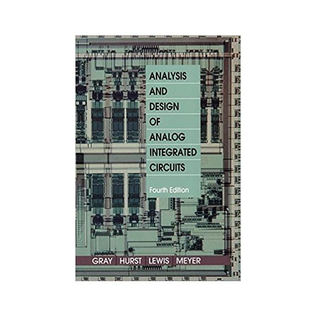 Analysis and Design of Analog Integrated Circuits (4th Edition) by Paul R. Gray, Paul J. Hurst, Step