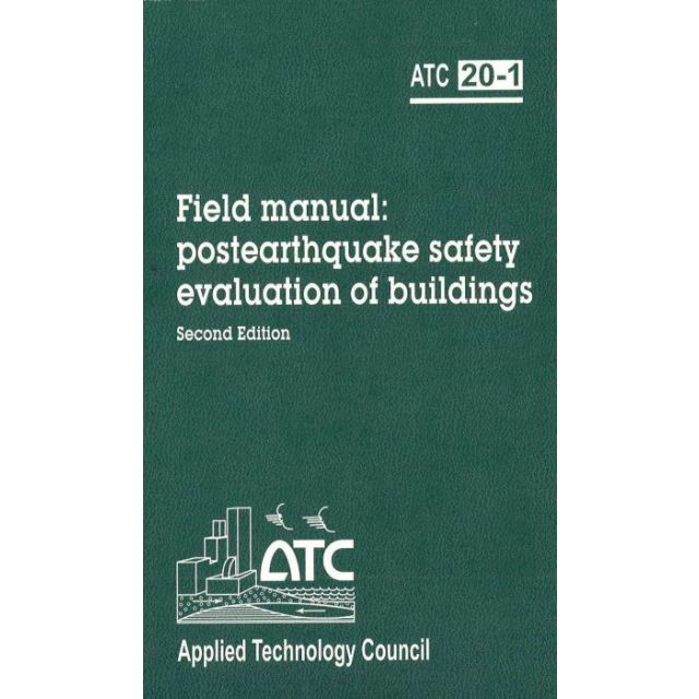 Field Manual: Postearthquake Safety Evaluation of Buildings