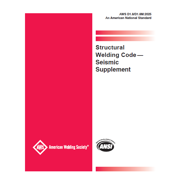 AWS D1.8/D1.8M: 2025 Structural Welding Code Seismic Supplement