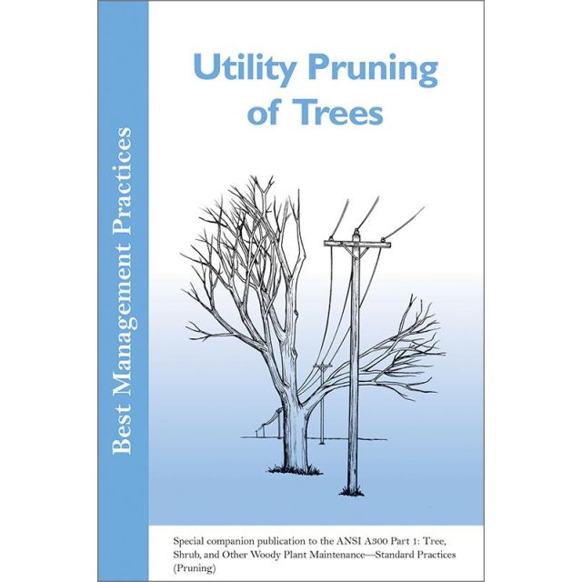 Best Management Practices - Utility Pruning of Trees (2004)