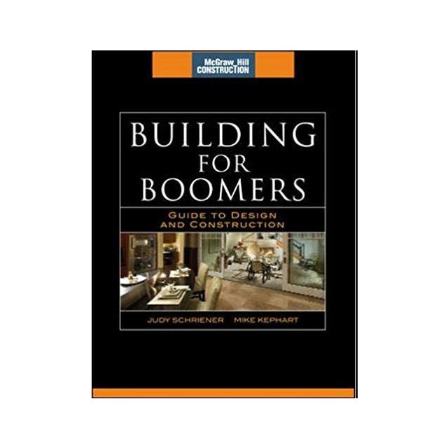 Building for Boomers: Guide to Design and Construction