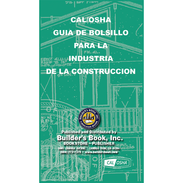 CAL/OSHA Guia De Bolsillo Para La Industria de La Construccion (Nuevo Estilo!)