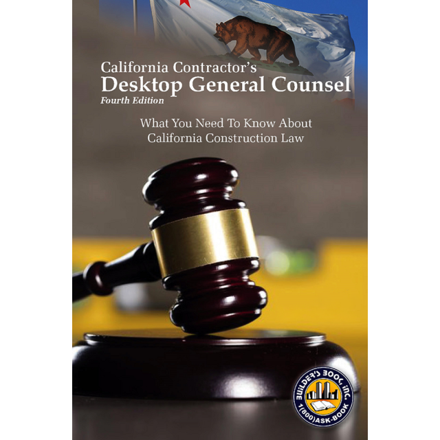 California Contractor's Desktop General Counsel 4th Edition