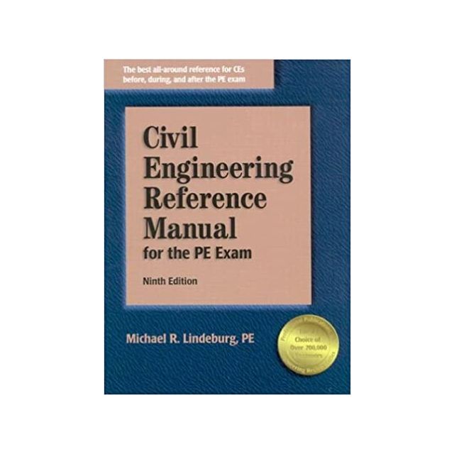 Civil Engineering Reference Manual for the PE Exam, Ninth Edition by Michael R., Pe Lindeburg