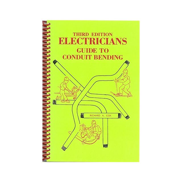 Electricians Guide To Conduit Bending 3RD Edition by Richard A Cox