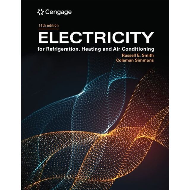 Electricity for Refrigeration, Heating, and Air Conditioning 11th Edition