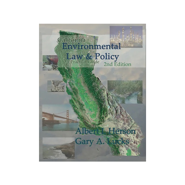 California Environmental Law &amp; Policy, 2nd edition