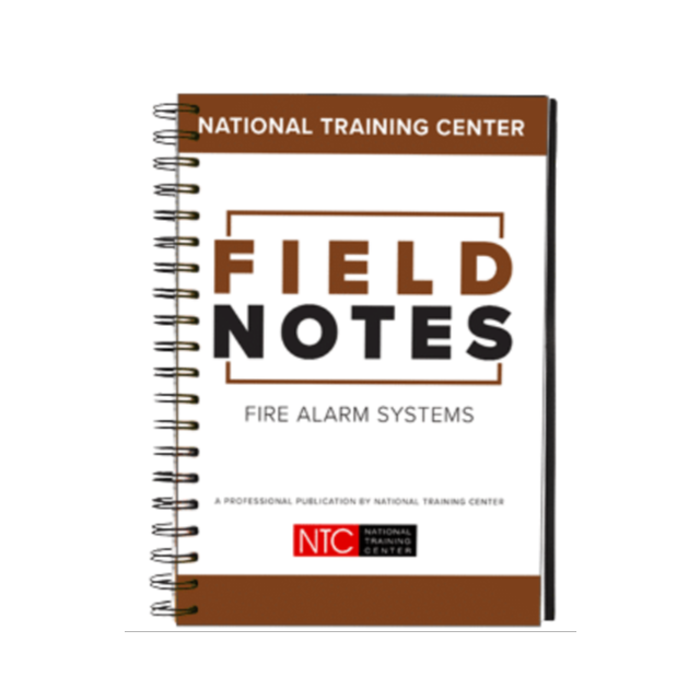 Fire Alarm Field Notes, Pocket Guide to Fire Alarm Systems