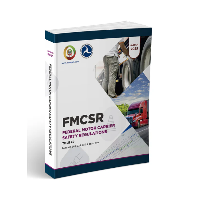 Federal Motor Carrier Safety Regulations FMCSR March 2025