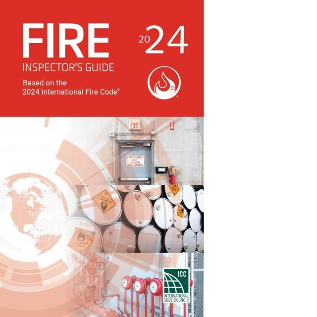 Fire Inspector&#039;s Guide Based on the 2024 International Fire Code