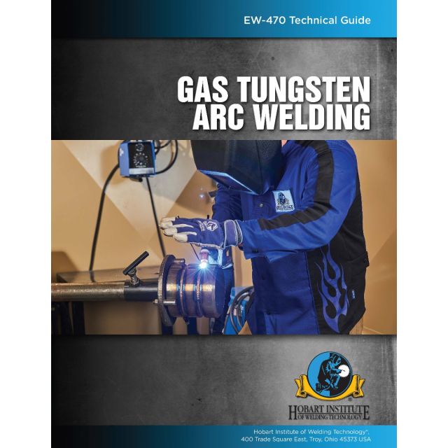 Gas Tungsten Arc Welding By Hobart