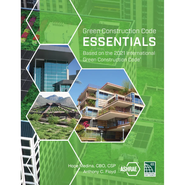Green Construction Code Essentials: Based on the International Green Construction Code