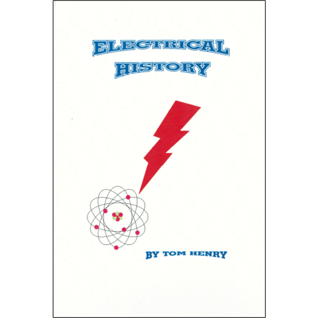 Electrical history by Tom Henry
