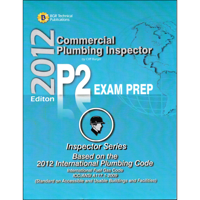 2012 Commercial Plumbing Inspector P2- Exam Prep