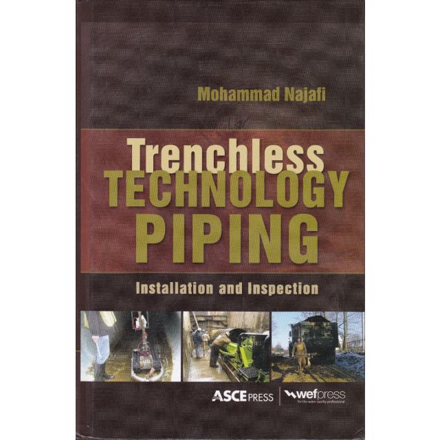 TRENCHLESS TECHNOLOGY PIPING INSTALLATION AND INSPECTION